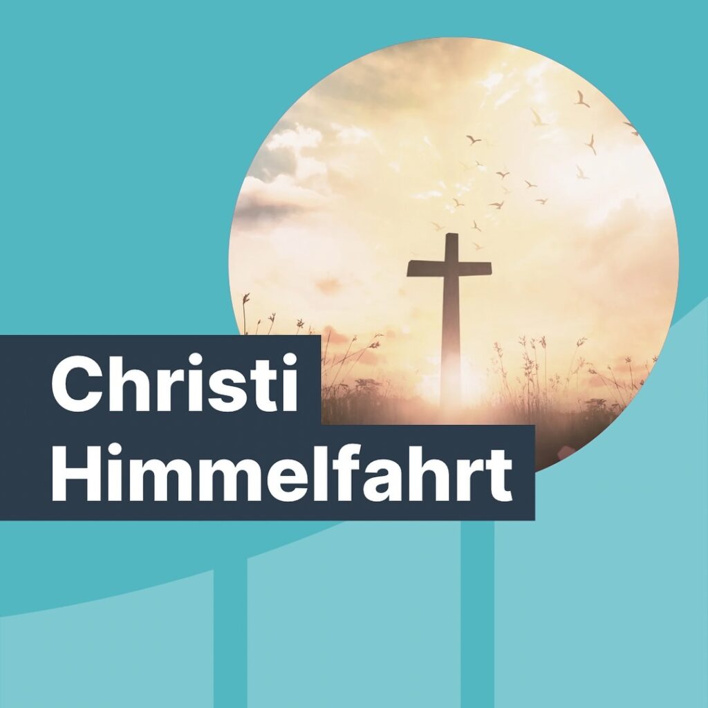 An Christi Himmelfahrt wird die Aufnahme Jesus als Sohn Gottes in den Himmel gef...