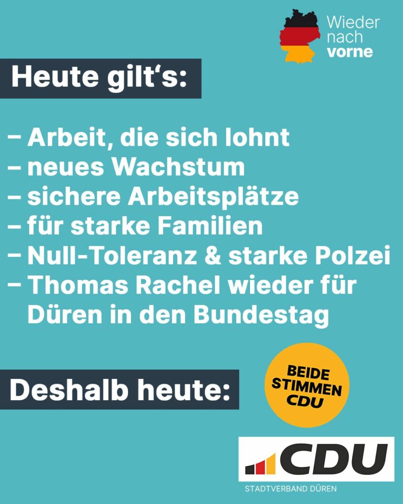 Heute geht es drum: Beide Stimmen für Thomas Rachel und die CDU, damit der Polit...