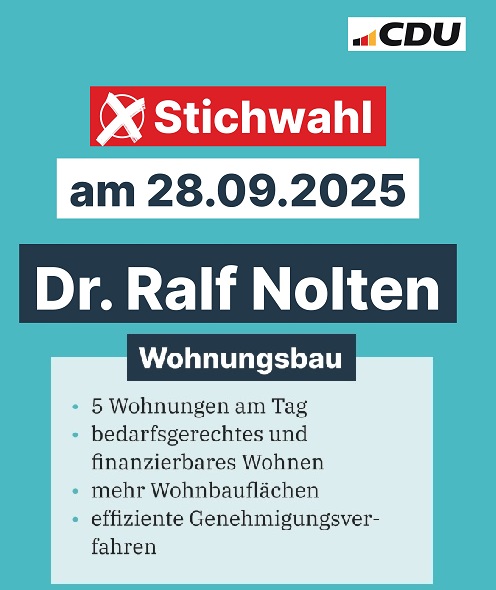 Ihre Stimme für Dr. Ralf Nolten am 28.09. ist eine Stimme für mehr Wohnungsbau. ...